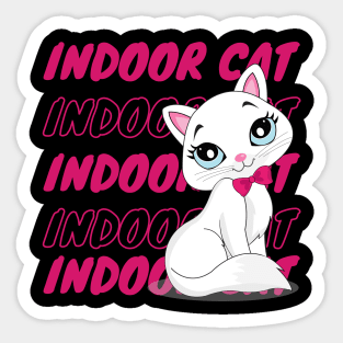 I'M AN INDOOR CAT Sticker